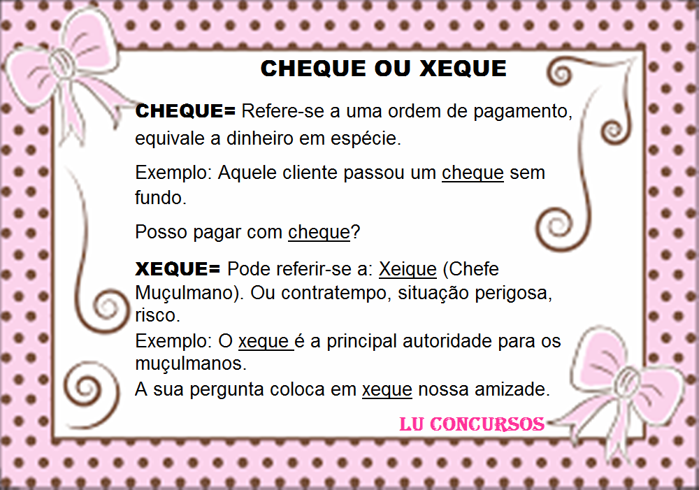 Lu Concursos: CHEQUE OU XEQUE